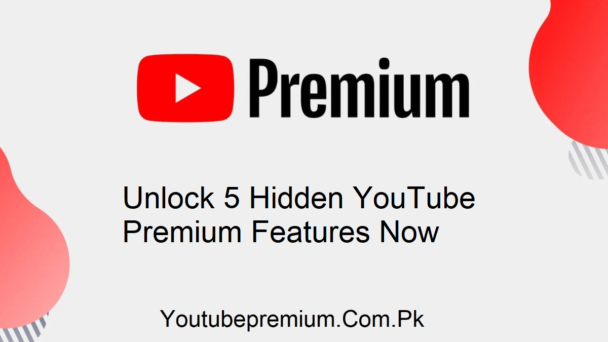 YouTube Premium Hacks